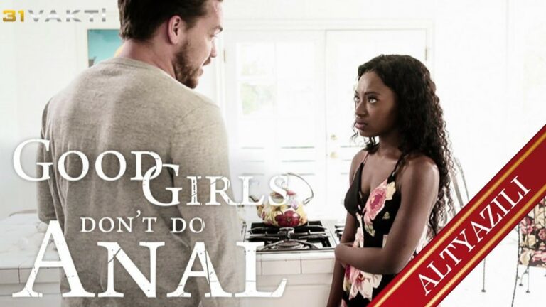 good girls dont do anal 31vakti altyazili porno.jpg